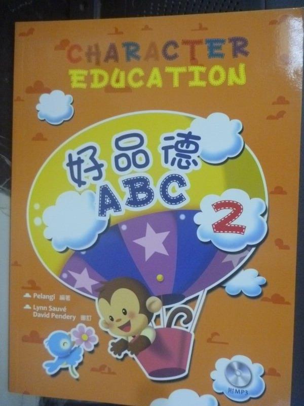 【書寶二手書T1／語言學習_WGA】好品德ABC 2_Pelangi_附光碟