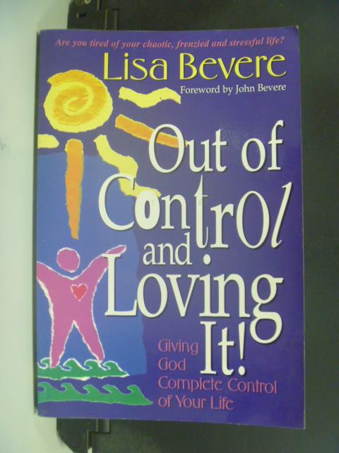 【書寶二手書T1／心理_OOV】Out of Control & Loving It_Lisa Bevere