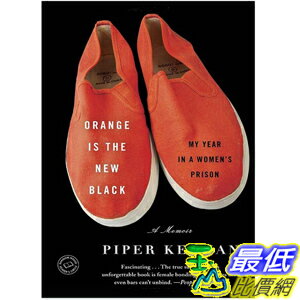 (2013 美國暢銷書榜單）Orange Is the New Black: My Year in a Women's Prison Paperback by Piper Kerman 0385523394 $1403