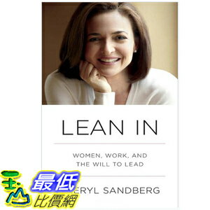 (2013 美國暢銷書榜單）Lean In: Women, Work, and the Will to Lead Hardcoverby Sheryl Sandberg 0385349947 $738