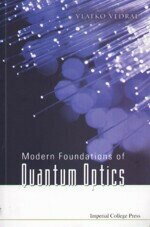 Modern Foundations of Quantum Optics  V.VEDRAL 2005 World Scientific (WS)