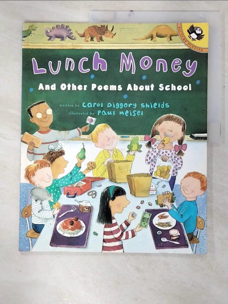 【書寶二手書T7／電玩攻略_E9S】Lunch Money: And Other Poems about School_Shields, Carol Diggory/ Meisel, Paul (ILT)