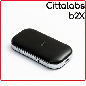 Cittalabs b2x 第三代Hi-Res高音質多功能藍牙音效優化機