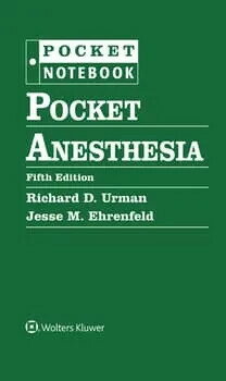Pocket Notebook: Pocket Anesthesia 5/e Urman 2025 LWW