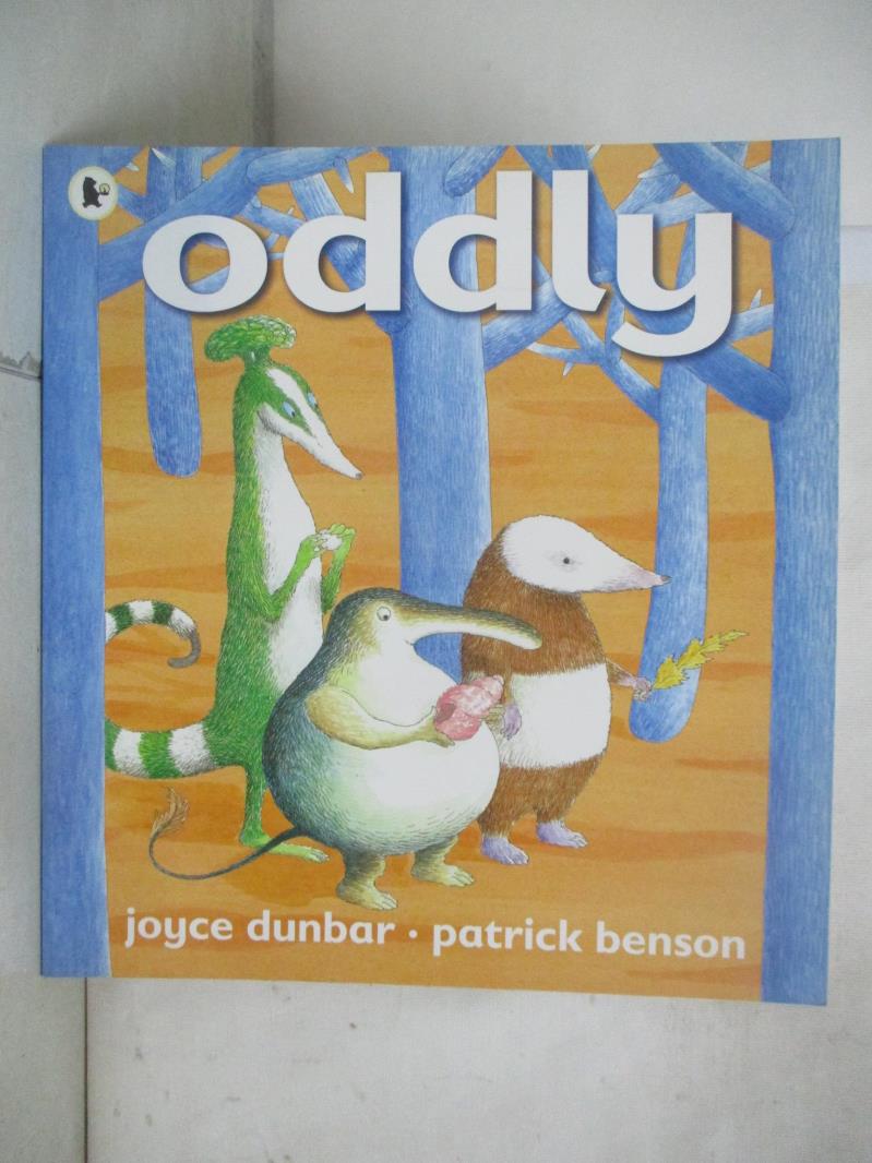 【書寶二手書T5／少年童書 EXN】Oddly Joyce Dunbar; Patrick Benson