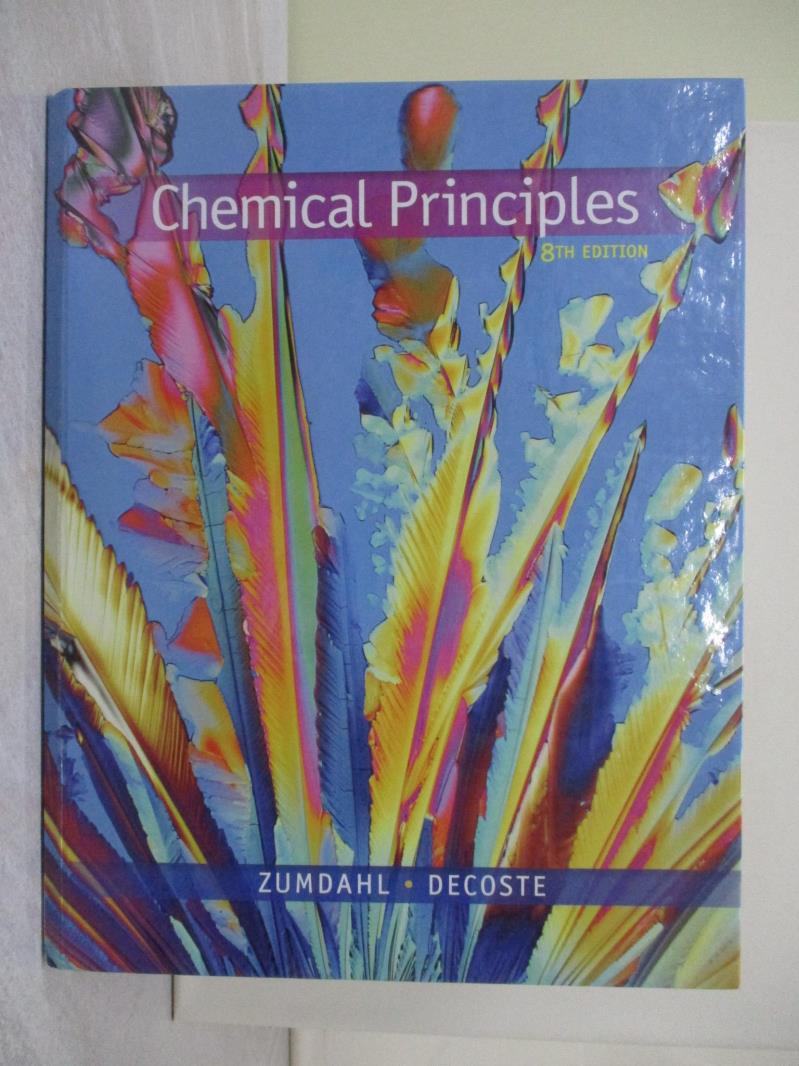 【書寶二手書T1／大學理工醫_ZF1】Chemical Principles_Zumdahl, Steven S./ Decoste, Donald J.