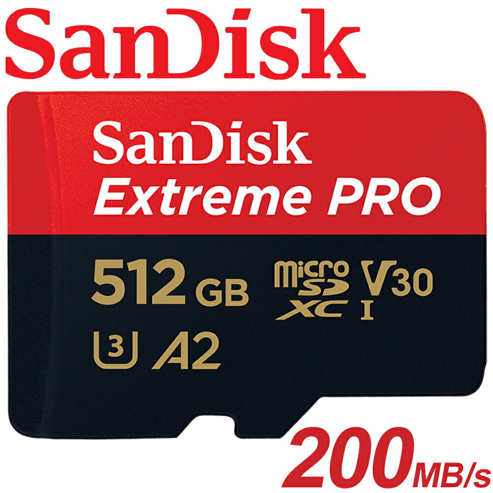 【公司貨 SanDisk】512GB 200MB/s Extreme PRO microSDXC TF U3 V30 A2 記憶卡
