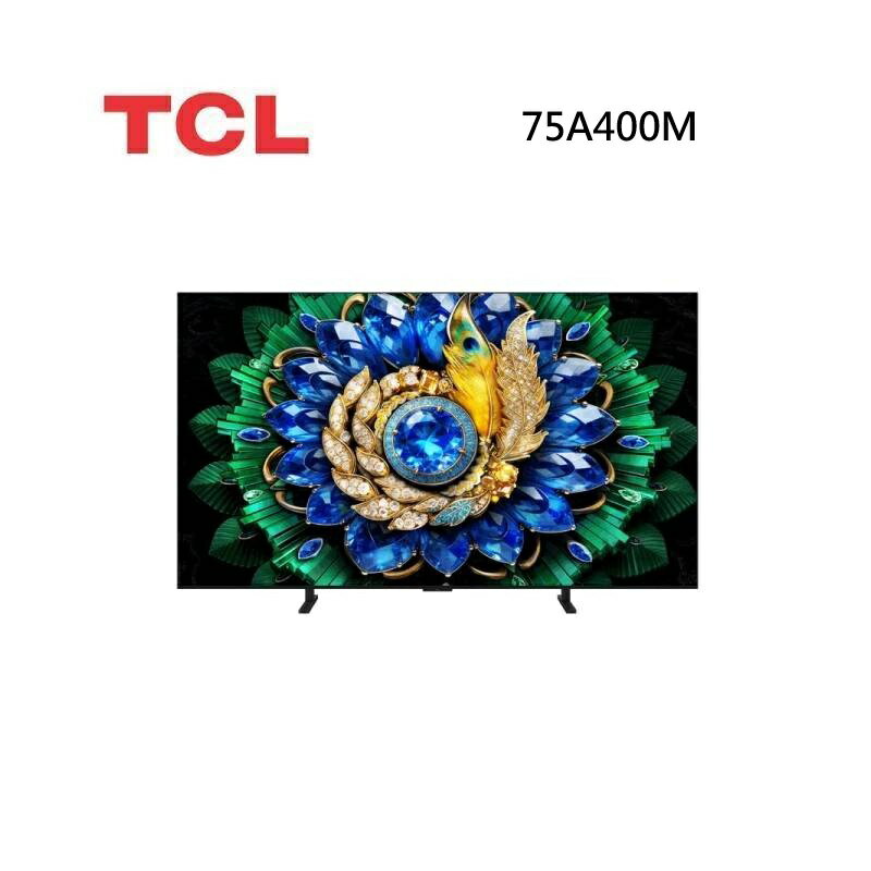 (10%點數回饋)TCL 75A400M 75吋 A400M 高階 QD-Mini LED 量子智能連網液晶顯示器