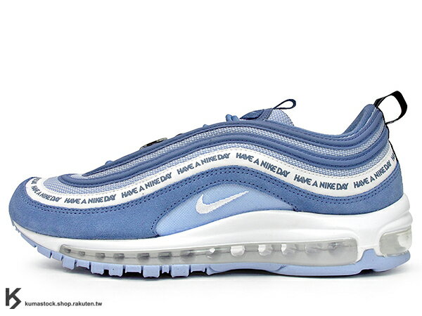NIKE AIR MAX 97 ND HAVE A NICE DAY 