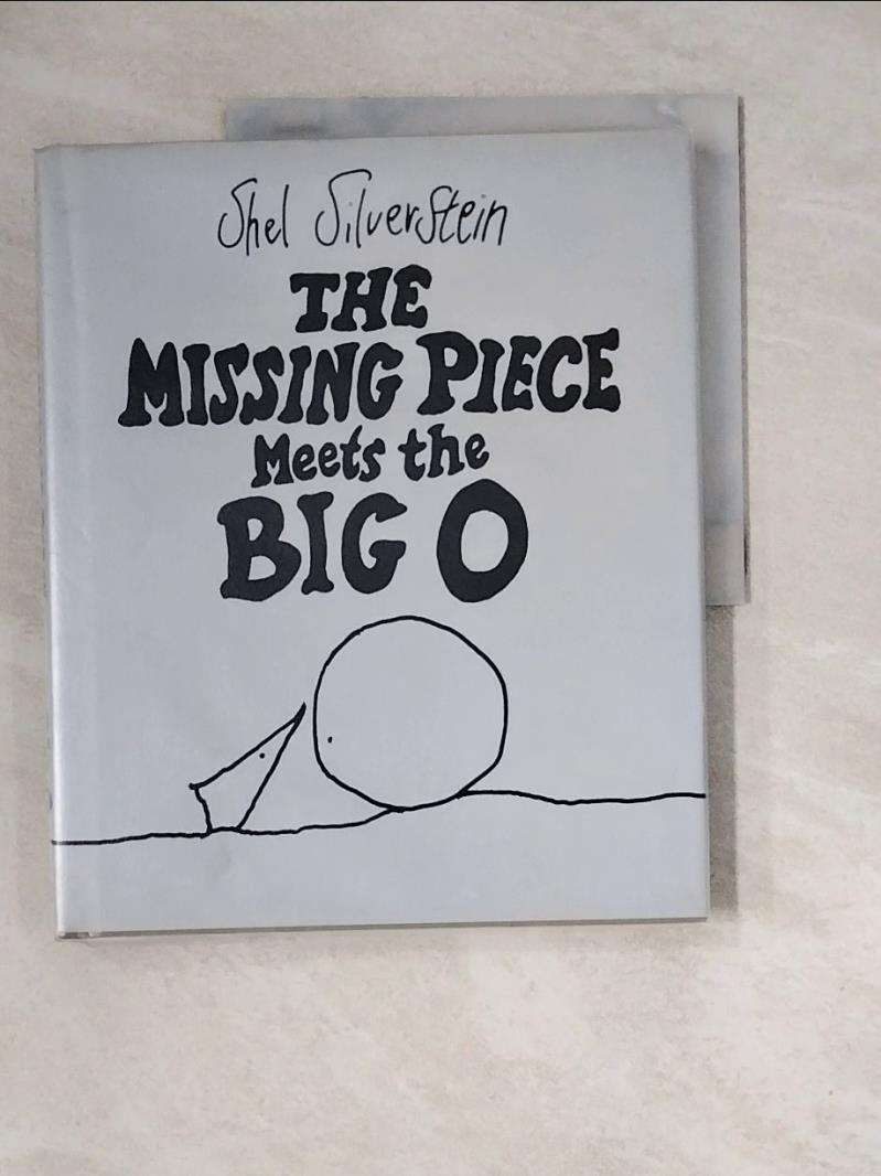 【書寶二手書T1／少年童書_ZZP】The missing piece meets the Big O_Silverstein, Shel