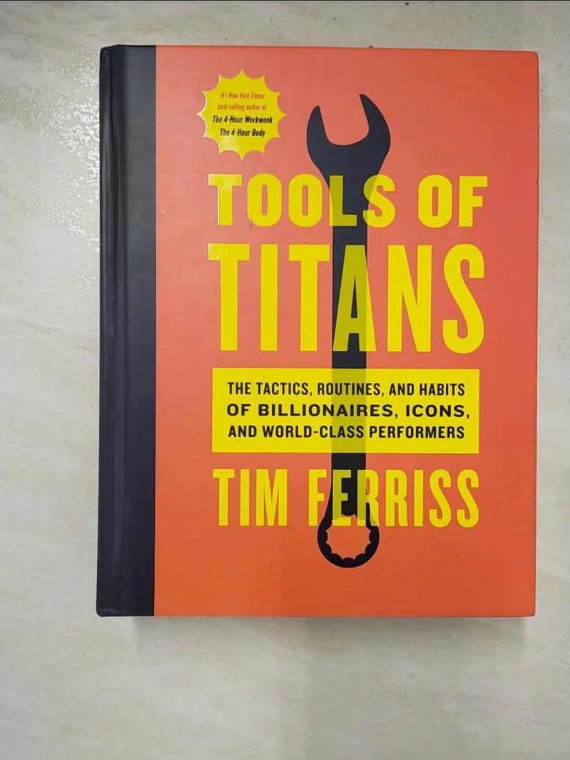 Tools Of Titans: The Tactics, Routines, and Habits of Billionaires, Icons,  and World-Class Performers: Ferriss, Timothy, Schwarzenegger, Arnold:  9781328683786: : Books