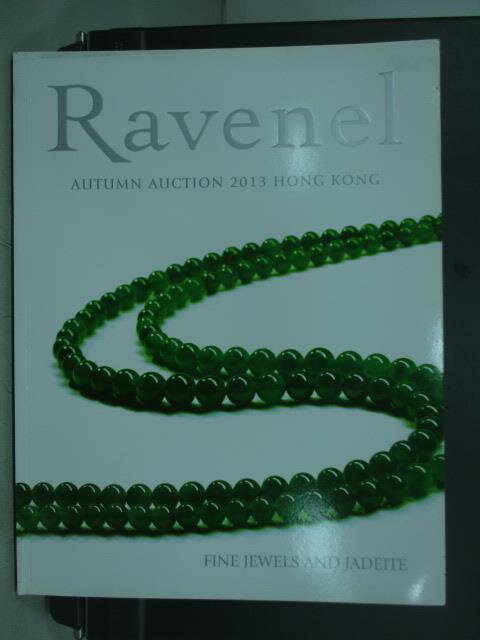 <br/><br/>  【書寶二手書T8／收藏_QAU】Ravenel_Fine Jewels and Jadeite_2013/11/26<br/><br/>