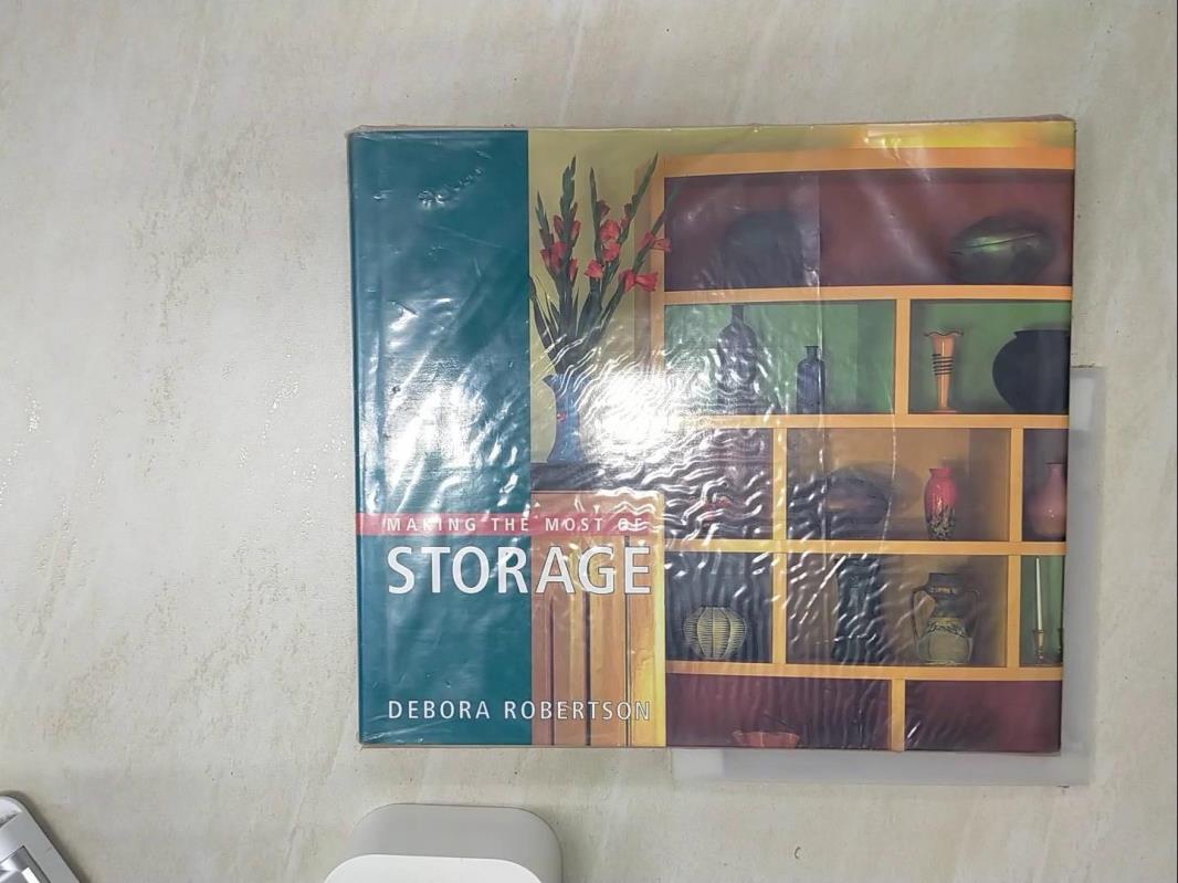 【書寶二手書T1／設計 SJI】Making The Most Of Storage Deborah Robertson
