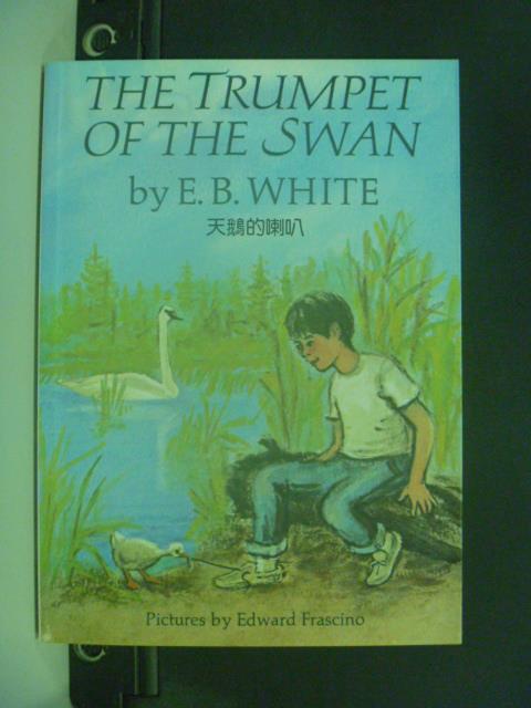 【書寶二手書T6／原文小說_JGZ】The Trumpet of the Swan (天鵝的喇叭)_E.B.White