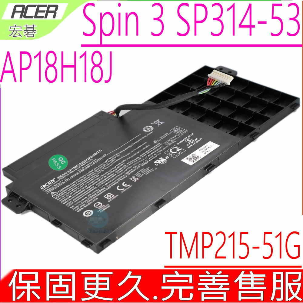 ACER AP18H18J 電池原裝 宏碁 Spin 3 SP314-53 SP314-53-32KJ SP314-53-51VC SP314-53-598C TraveIMate P215-51G TMP215-51G 2icp6/56/77
