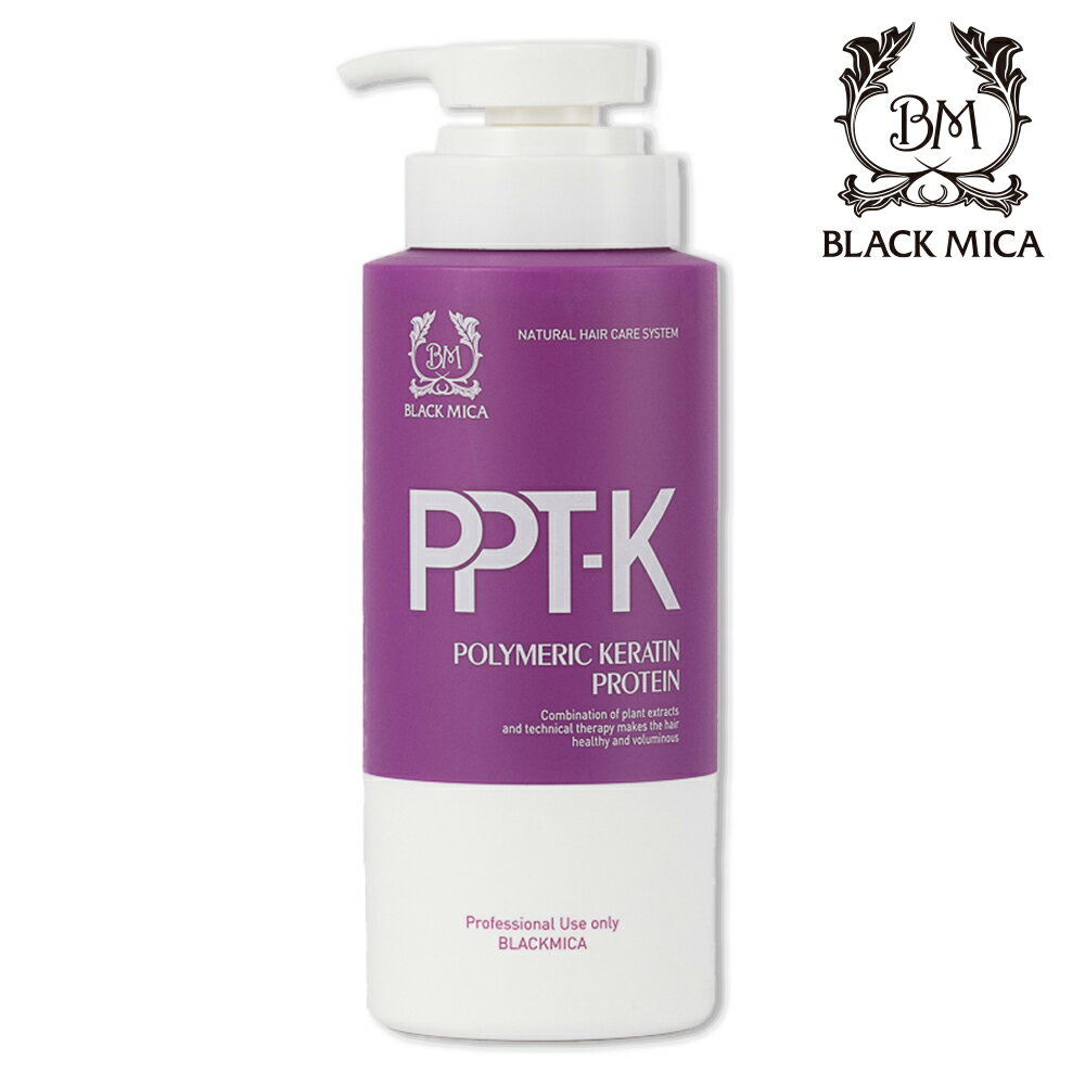 【BLACKMICA】PPT-K鎂光燈閃耀彈潤護髮乳 500ml