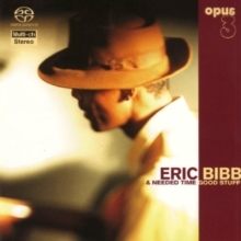 【停看聽音響唱片】【SACD】Eric Bibb & Needed Time ：Good Stuff 艾瑞克畢伯 & 必要時間樂團：好歌細聽