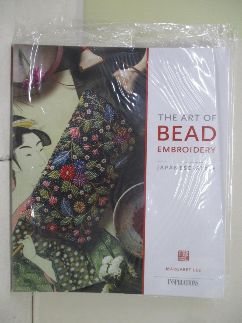 【書寶二手書T1／美工_ZU9】The Art of Bead Embroidery：Japanese Style_Margaret Lee