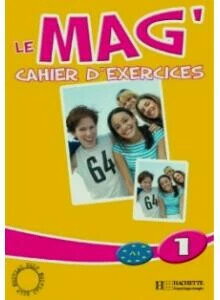 Le mag' 1, cahier (1版) Hachette 2014 Hachette