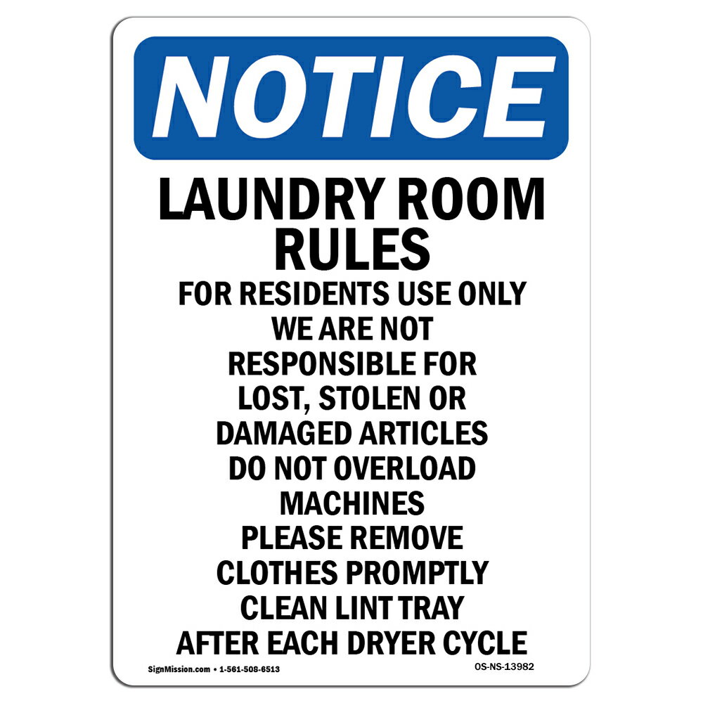 Osha Notice Sign Laundry Room Rules For Residents Choose From Aluminum Rigid Plastic Or Vinyl Label Decal Protect Your Business Construction