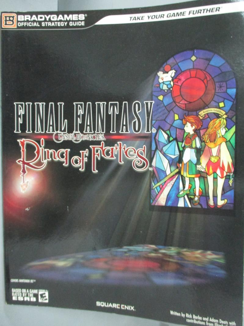 【書寶二手書T1／電玩攻略_YFZ】Final Fantasy Crystal Chronicles: Ring of Fates Official Strategy Guide_Barba, Rick/ Deats, Adam/ Ellis, Elizabeth (CON)