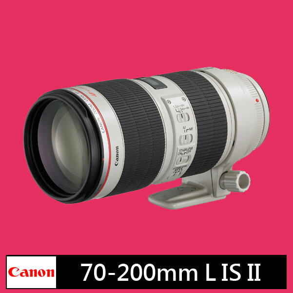 《登錄送10000》Canon EF 70-200mm f/2.8L IS II USM ★(公司貨)★