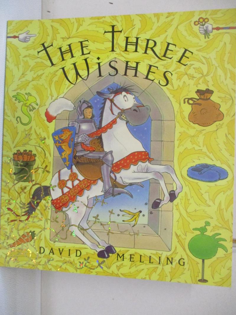 【書寶二手書T2／少年童書 JUZ】The Three Wishes Melling, David