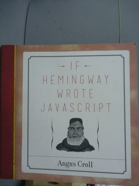 【書寶二手書T1／電腦_QLF】If Hemingway Wrote Javascript_Angus Croll