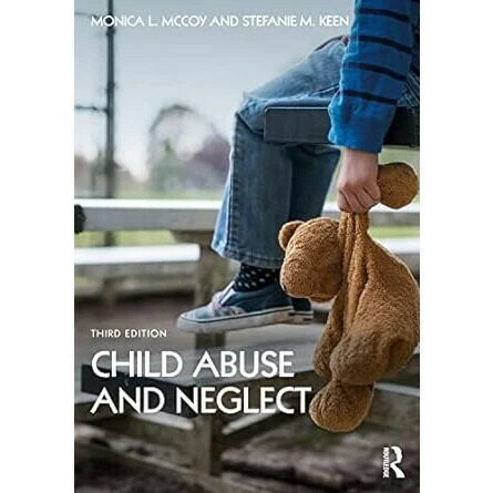 Child Abuse and Neglect 3/e McCoy,Keen Routledge