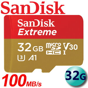【公司貨】SanDisk 32GB 100MB/s Extreme microSDHC TF U3 UHS-I A1 記憶卡