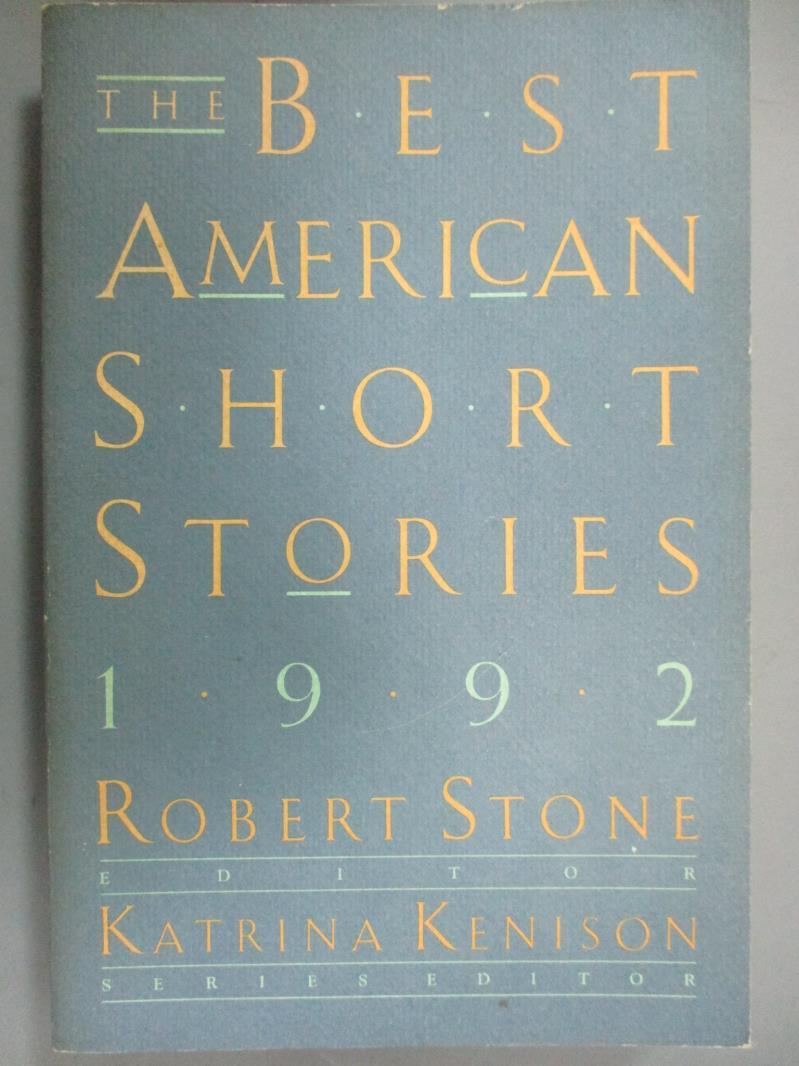 【書寶二手書T1／原文小說_ILR】The Best American Short Stories 1992 (Best American Short Stories)_Robert Stone