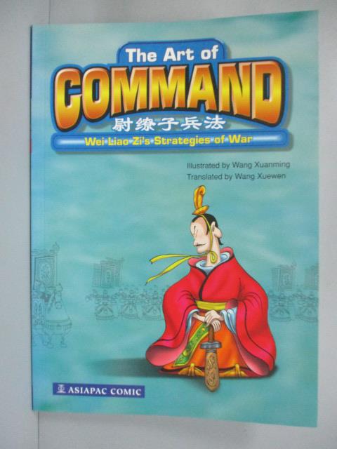 【書寶二手書T3／軍事_IQO】The Art Of Command尉繚子兵法_Wei Liao Zi