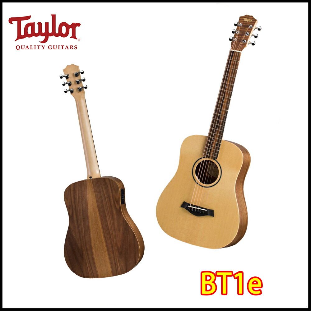 【非凡樂器】Taylor【BT1E】 Baby電木吉他 / 旅行吉他 / 贈原廠背帶+超值配件包 / 公司貨保固