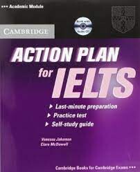 Action Plan for IELTS Academic Module Self-study Pack (Student's Book with Answers and Audio CD) (1版) Vanessa Jakeman 2006 Cambridge