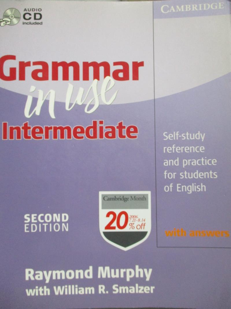 【書寶二手書T1／語言學習_ZBG】Grammar in Use Intermediate With Answers_Murphy, Smalzer_附光碟