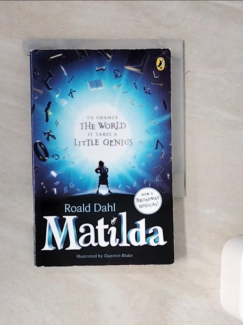 【書寶二手書T1／兒童文學_WME】Matilda: Broadway Tie-In_Dahl, Roald/ Blake, Quentin (ILT)