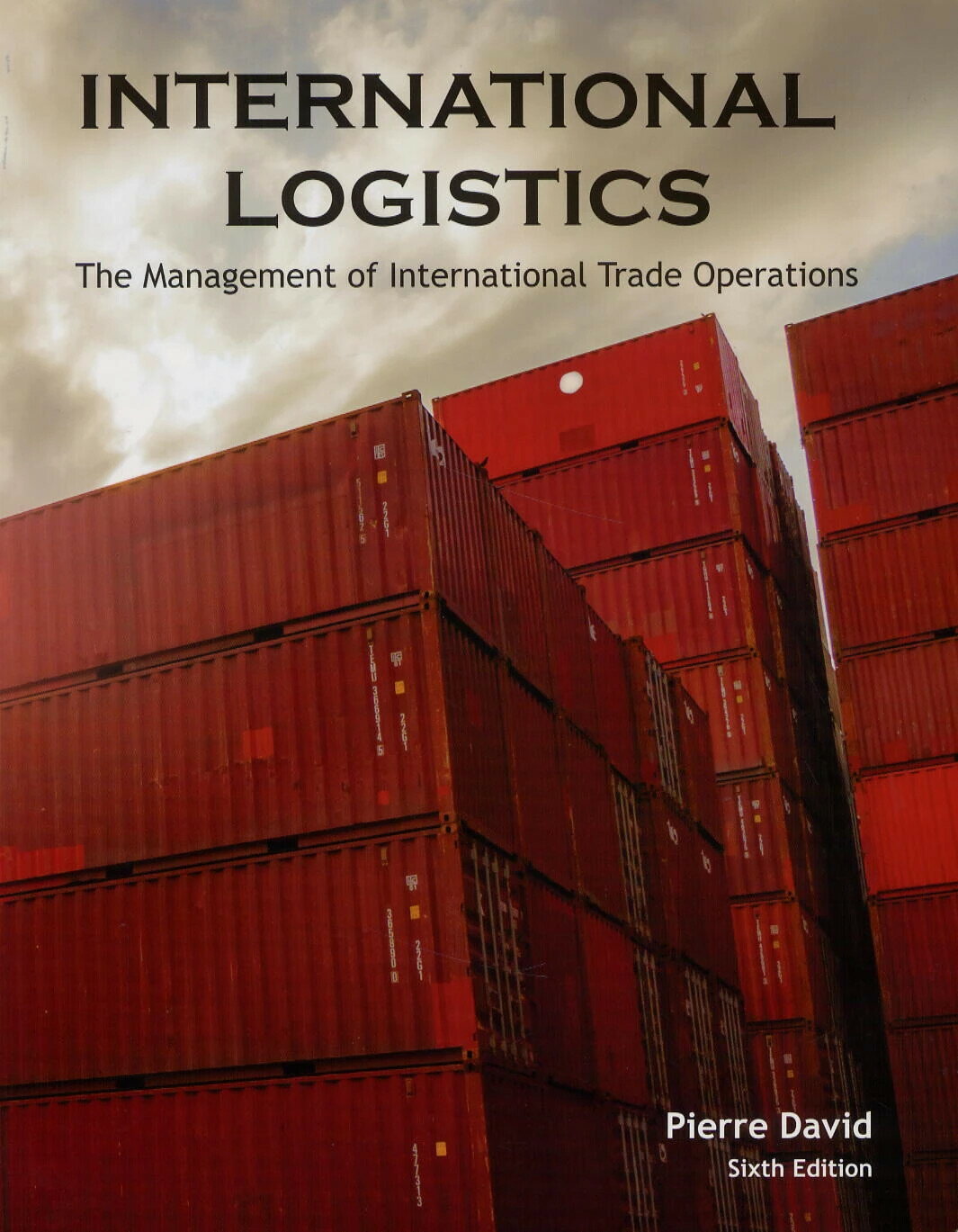 International Logistics: The Management of International Trade Operations 6/e (6版) David 2022 Cicero Books