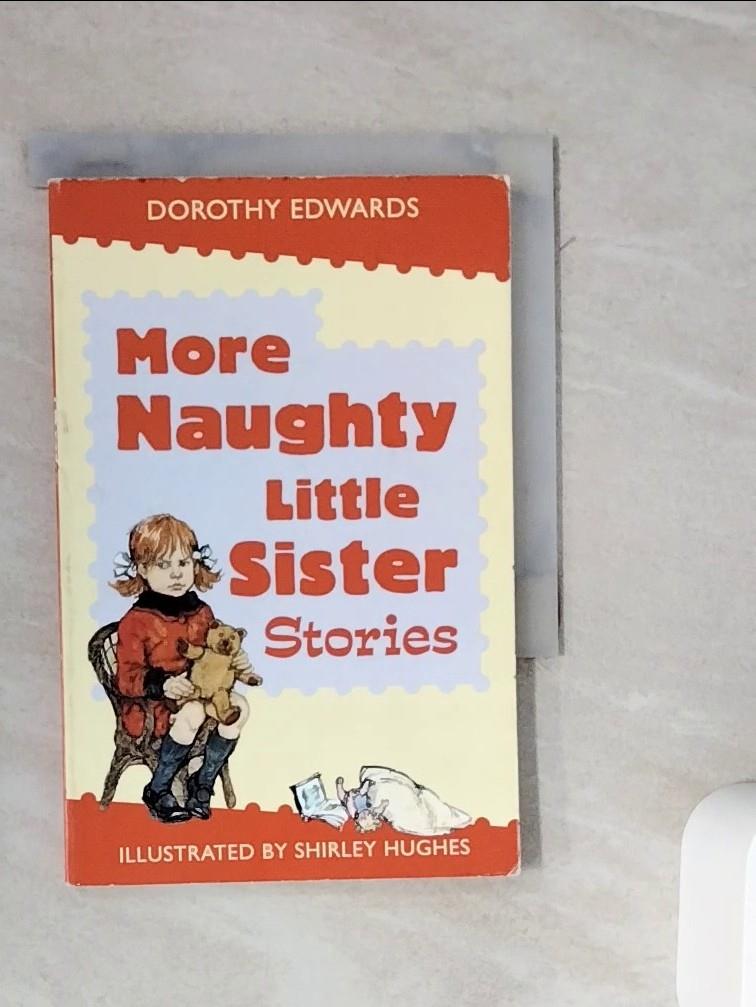 【書寶二手書T1／兒童文學_WME】More Naughty Little Sister Stories_Dorothy Edwards