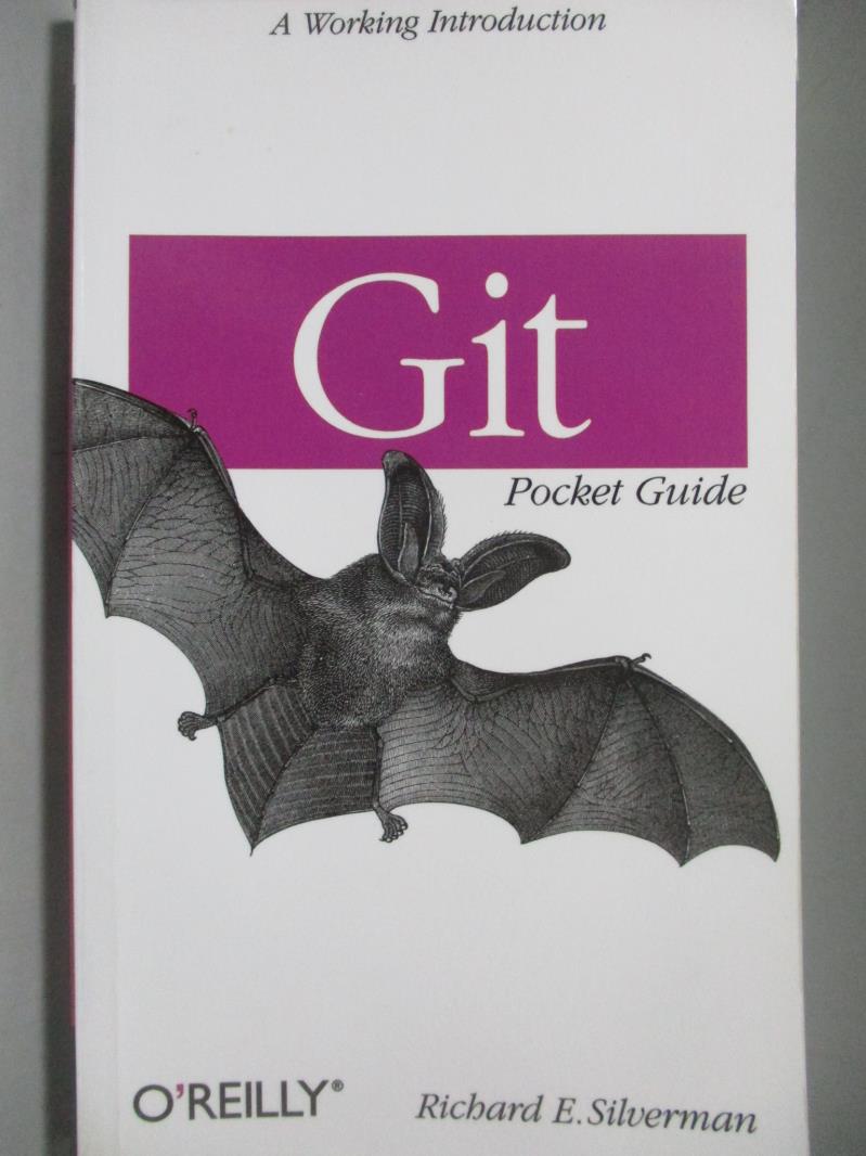 【書寶二手書T9／電腦_NFM】Git Pocket Guide_Silverman, Richard E.
