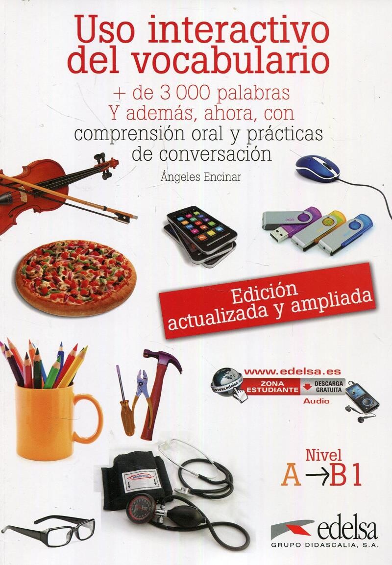 Uso Interactivo del Vocabulario [Nivel  A-B1] (1版) Ángeles Encinar Felix  Edelsa