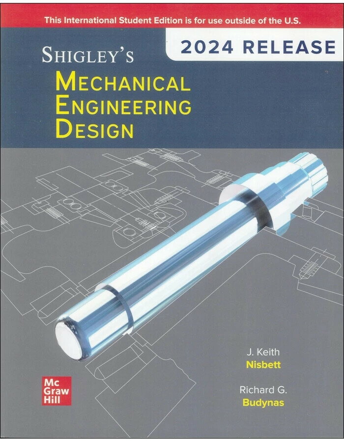 Shigley's Mechanical Engineering Design 12/e 混合制 2024 Release (12版) Richard Budynas, Keith Nisbett 2024 McGraw-Hill