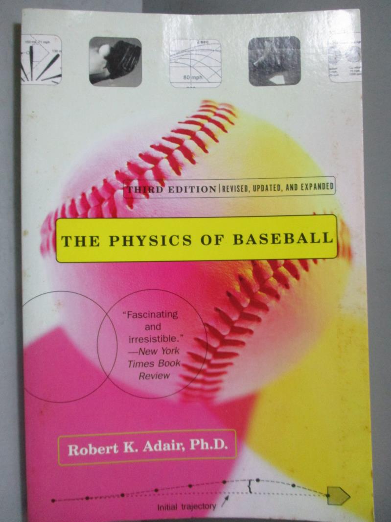 【書寶二手書T7／體育_NRC】The Physics of Baseball_Adair, Robert Kemp