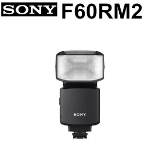 【新博攝影】Sony HVL-F60RM2 專業閃光燈 (台灣索尼公司貨)