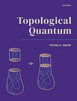 Topological Quantum (1版) Simon 2023 OXFORD
