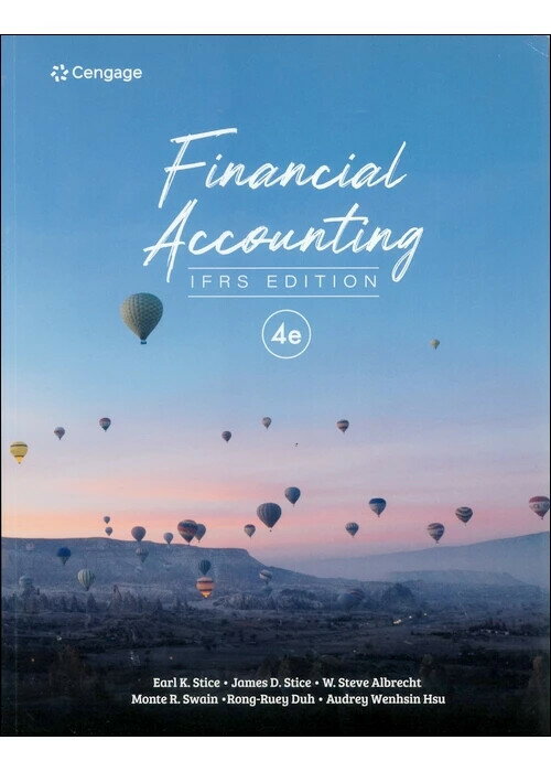 Financial Accounting 4/e IFRS Edition (4版) Earl K. Stice 2025 Cengage