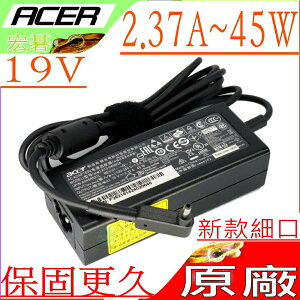 ACER 19V,2.37A,45W 變壓器(原廠細頭)-R5-471T,R7-371T, R7-372T,3-331,V3-371,V3-372,V3-372T,A13-045N2A