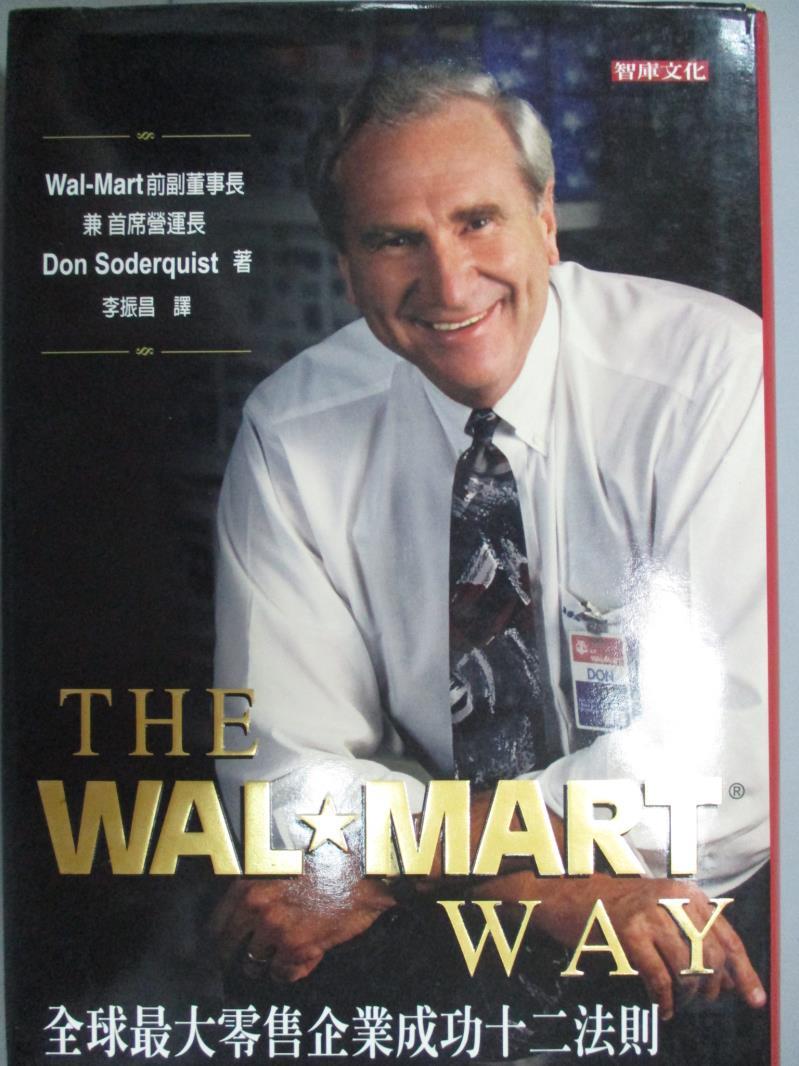 【書寶二手書T1／財經企管_GHK】The Wal-Mart Way:全球最大零售企業成功12法則_李振昌