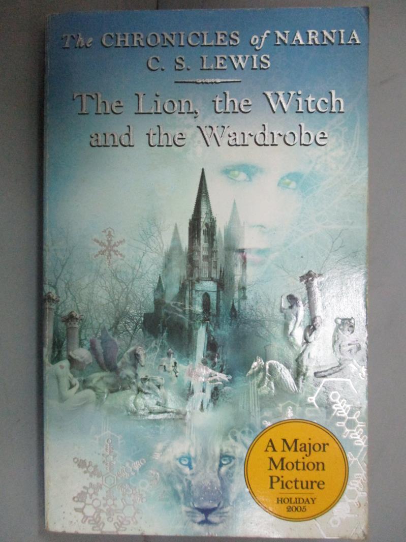 【書寶二手書T3／原文小說_LMV】The Lion, the Witch and the Wardrobe_C. S.