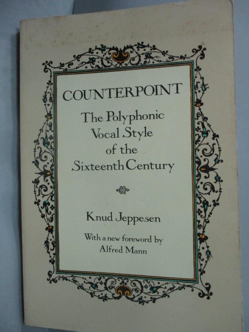 【書寶二手書T1／音樂_YED】Counterpoint: The Polyphonic Vocal Style of the Sixteenth Century_Knud Jeppesen