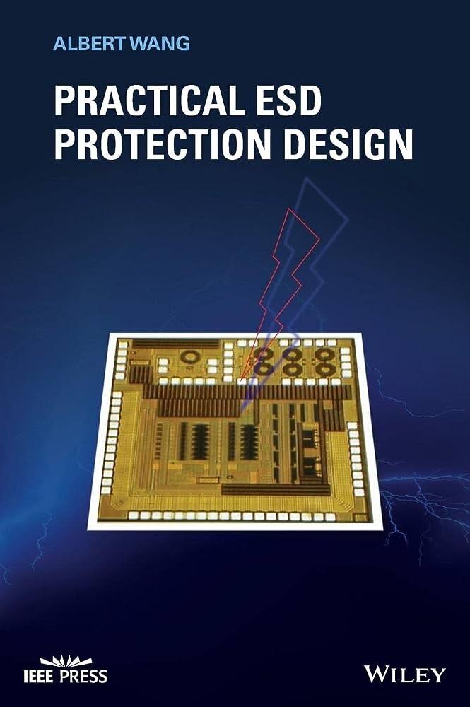 Practical ESD Protection Design  WANG  John Wiley